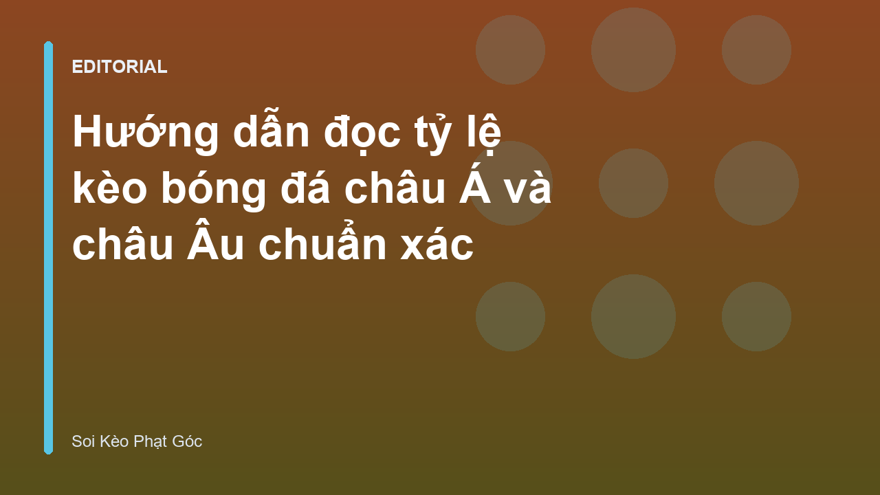 Hướng dẫn đọc tỷ lệ kèo bóng đá